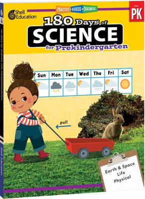 180 Days(tm) Science for Prekindergarten: Practice, Assess, Diagnose