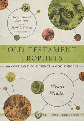 Old Testament Prophets: The Covenant Conscience of God's People Subscription