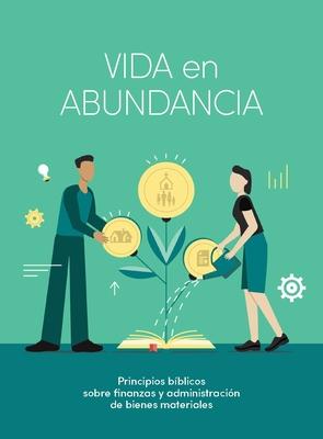 Vida En Abundancia - Estudio Bblico: Principios de Administracin Cristiana