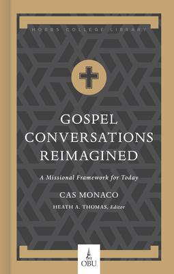 Gospel Conversations Reimagined: A Missional Framework for Today