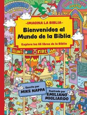 Bienvenidos Al Mundo de la Biblia: Explora Los 66 Libros de la Biblia