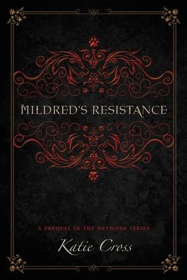 Mildred's Resistance