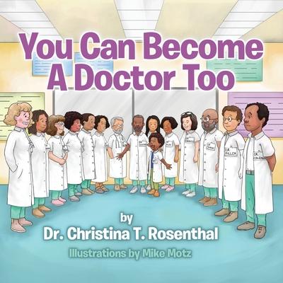 You Can Become A Doctor Too