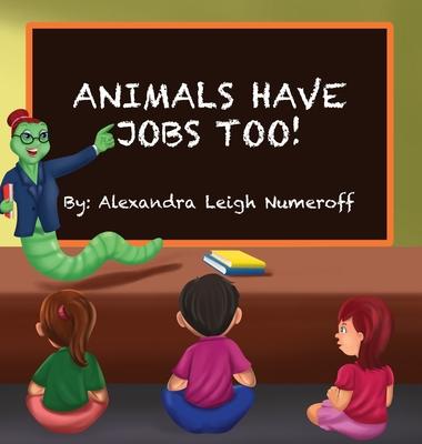 Animals Have Jobs Too!