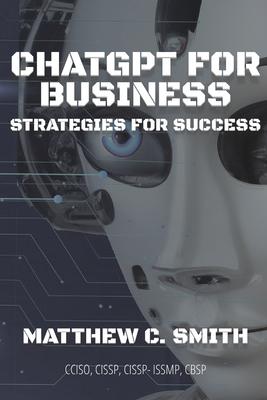 ChatGPT for Business: Strategies for Success