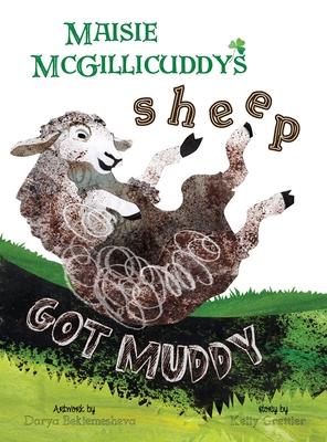 Maisie McGillicuddy's Sheep Got Muddy