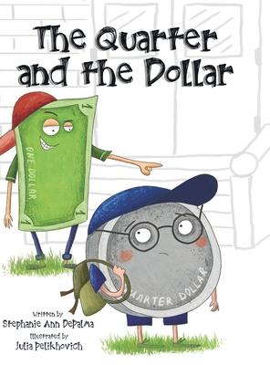 The Quarter and the Dollar