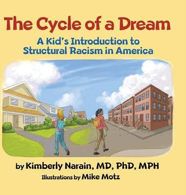 The Cycle of a Dream: A Kid's Introduction to Structural Racism in America