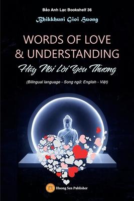 WORDS OF LOVE & UNDERSTANDING (Hy Ni L&#7901;i Yu Th&#432;&#417;ng)