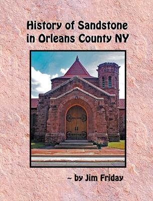History of Sandstone in Orleans County NY Subscription