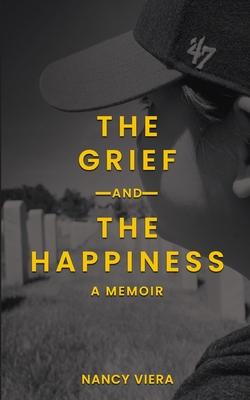 The Grief and The Happiness