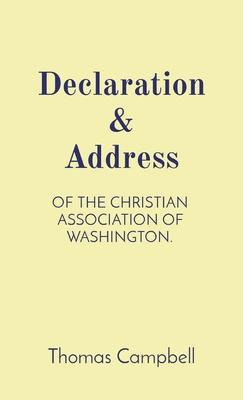 Declaration & Address: Of the Christian Association of Washington. Subscription