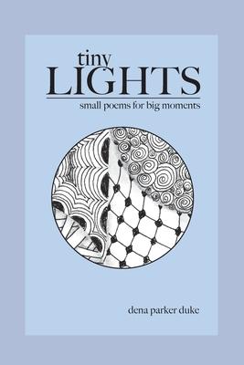 Tiny Lights: Small Poems for Big Moments