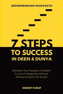 7 Steps To Success In Deen & Dunya for Muslim Entrepreneurs & Professionals