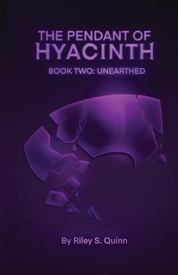 The Pendant of Hyacinth: Unearthed