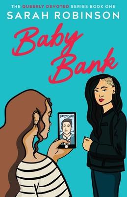 Baby Bank: A Lesbian Romantic Comedy