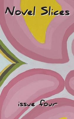Novel Slices Issue 4 Subscription