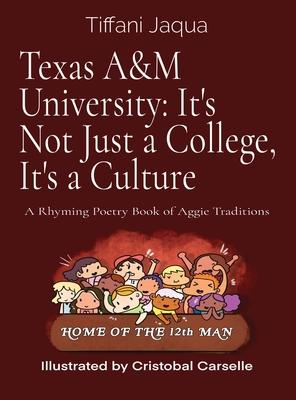 Texas A&M University: A Rhyming Poetry Book of Aggie Traditions