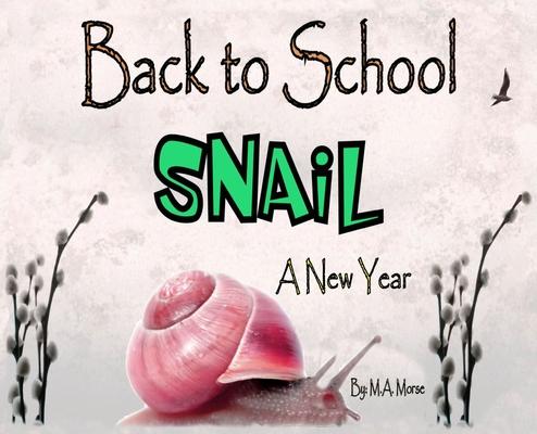 Back to School Snail - A New Year