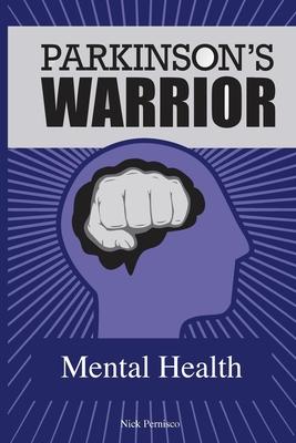 Parkinson's Warrior: Mental Health