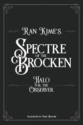 Spectre of the Brocken: Halo for the Observer