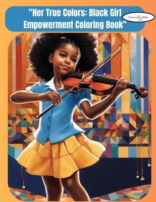 Her True Colors: 'Black Girl Empowering Black girls'