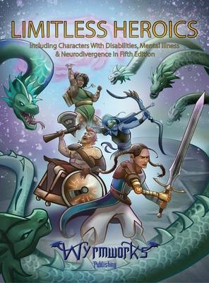 Limitless Heroics: Including Characters with Disabilities, Mental Illness, and Neurodivergence in Fifth Edition Subscription