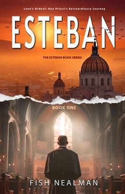 Esteban: Love's Ordeal