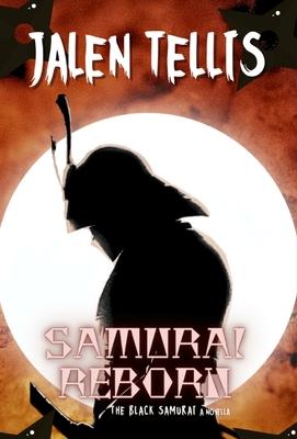 Samurai Reborn: The Black Samurai