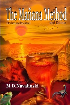 The Manana Method-2nd Edition: Revised and Revisited