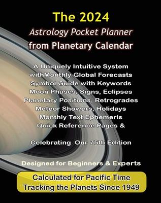 2024 Astrology Pocket Planner from Planetary Calendar: A Uniquely Intuitive System with Astrology Forecasts