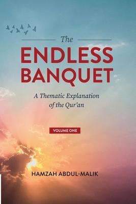 The Endless Banquet (Volume I)