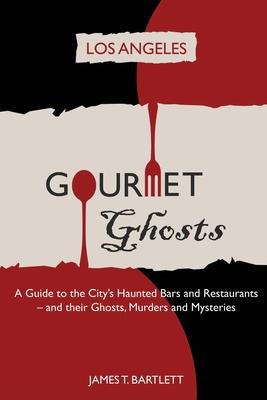 Gourmet Ghosts - Los Angeles