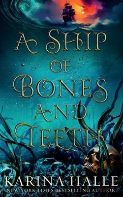 A Ship of Bones and Teeth