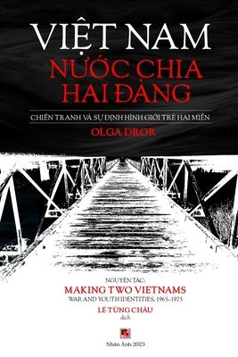 Vi&#7879;t Nam N&#432;&#7899;c Chia Hai &#272;ng