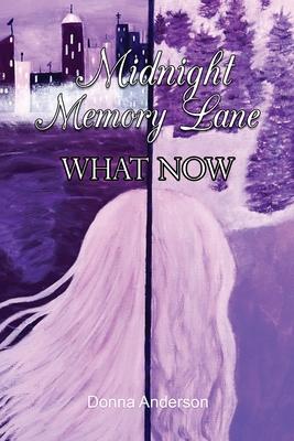 Midnight Memory Lane: What Now