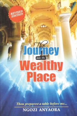 The Journey Into the Wealthy Place