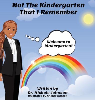 Not the Kindergarten That I Remember