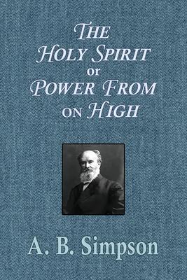 The Holy Spirit or Power From on High