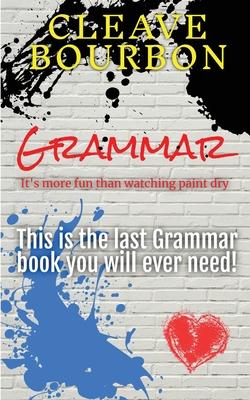 Grammar: It's More Fun than Watching Paint Dry