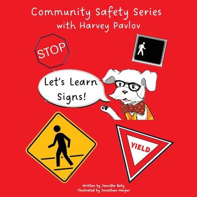 Let's Learns Signs: part 1 of the Community Safety Series