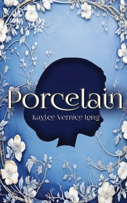 Porcelain: A Novelette