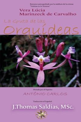 La Gruta de Las Orqudeas