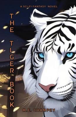 The Tiger Book: Heroes Within