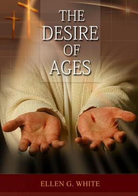 The Desire of Ages: (Patriarchs and Prophets, Prophets and Kings, Acts of Apostles, The Great Controversy, country living counsels, advent Subscription
