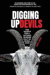 Digging Up Devils: The Search for a Satanic Murder Cult in Rural Ohio Subscription