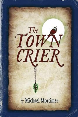 The TOWN CRIER