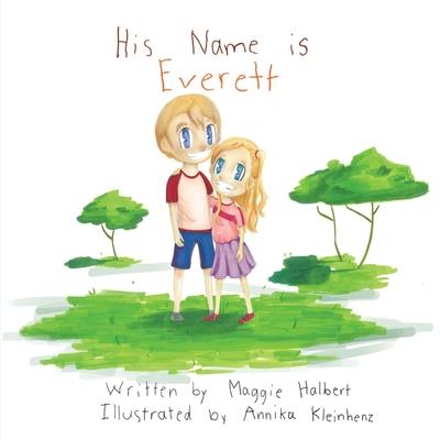 His Name is Everett