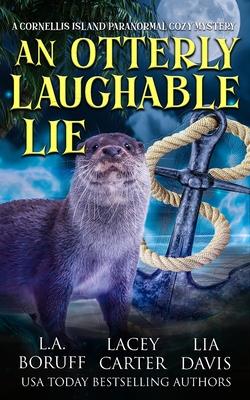 An Otterly Laughable Lie: A Hilarious Paracozy