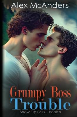 Grumpy Boss Trouble: A Grumpy/Sunshine MM Sports Romance